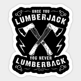 Funny Lumberjack Saying Sticker